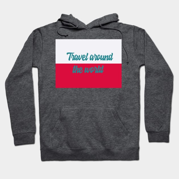 Travel Around the World - Poland Hoodie by Byntar